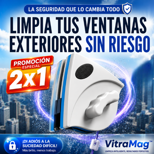 VitraMag™ | La Forma Inteligente de Limpiar Ventanas